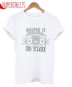 Keep In It Old School T-Shirt