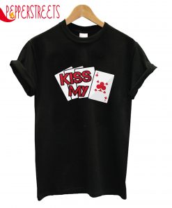 Kiss My T-Shirt