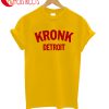 Kronk Detroit T-Shirt