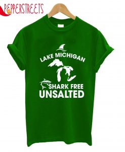 Lake Michigan Shark Free Unsalted T-Shirt