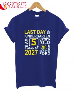 Last Day Kindergarten T-Shirt