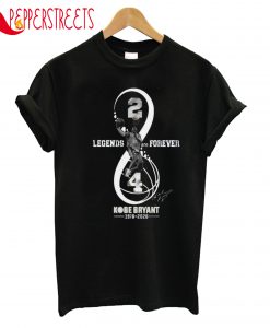 Legend Are Forever T-Shirt