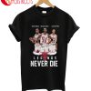 Legends Never Die T-Shirt