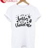 Life Is Better With Chocolate T-Shirt