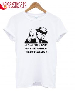 Make The End T-Shirt