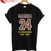 Mamba In Loving Memory T-Shirt