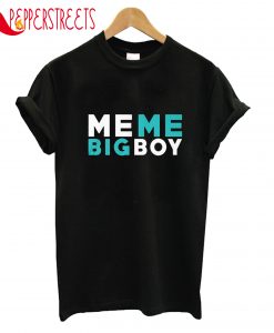 Meme Big Boy T-Shirt