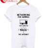 Networking For Dummies Your Computer Magic T-Shirt