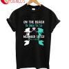 On The Beach Or Under The Sea Mermaid Sister T-Shirt