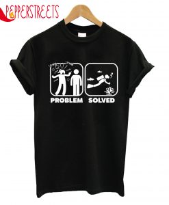 Problem Solved T-Shirt