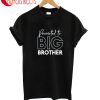 Promoted Big Brother T-Shirt