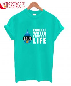 Protect Water Protect Life T-Shirt