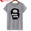 Psycho Killer T-Shirt