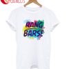 Rang Barse T-Shirt