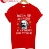 Roses Are Red So Is The State Let Us Be Comrades T-Shirt