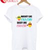 Sassy Like Chachi T-Shirt