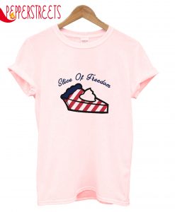 Slice Of Freedom T-Shirt