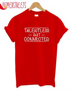 Talentless Connected T-Shirt