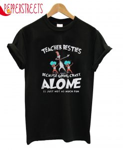 Teacher Besties T-Shirt