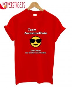Team Awesome Dude Take Steps For Corhn's T-Shirt