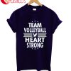 Team Volleyball Heart Strong T-Shirt