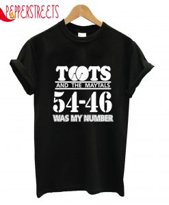 Toots And The Maytals 54-46 Was My Number T-Shirt