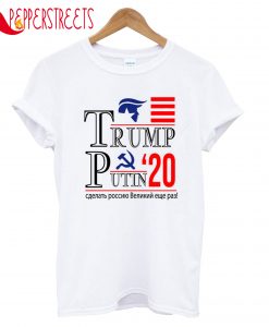 Trump Putin 20 T-Shirt