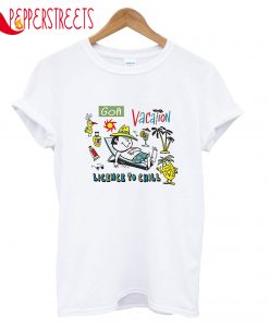 Vacation Licence To Chill T-Shirt