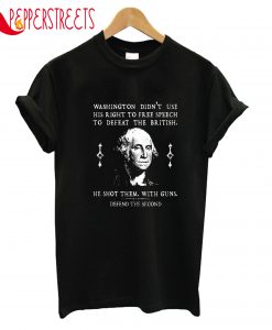 Washington Use His Right To Free T-Shirt