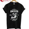 Welcome To America Since 1776 Land Of The Free T-Shirt