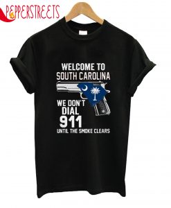 Welcome To South Carolina T-Shirt