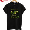 When Life Gives You Lemons T-Shirt