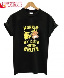 Workin Brute T-Shirt