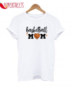 Basketball Mom T-Shirt