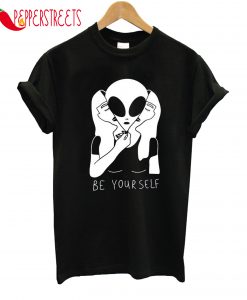 Be Yourself T-Shirt