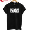 Bizarre Foods Black T-Shirt