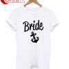 Bride Anchor T-Shirt