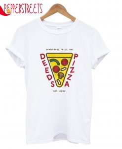 Deeds Pizza T-Shirt