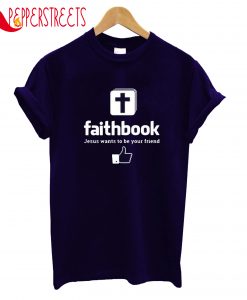 Faithbook Jesus Your Friend T-Shirt