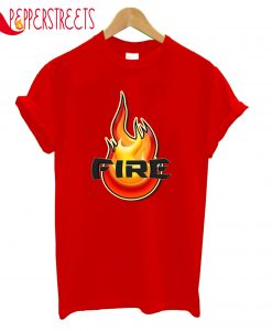 Fire T-Shirt