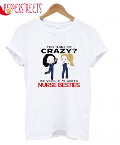 Nurse Besties T-Shirt