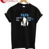 Papa Best Friend And Partner T-Shirt
