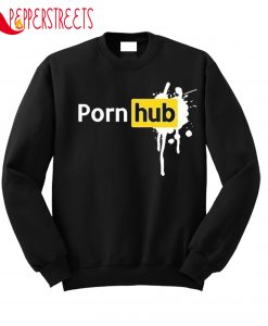 Porn Hub Sweatshirt