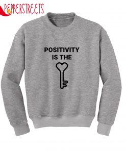 Positivity Is The Heart Sweatshirt