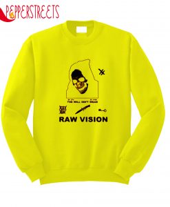 Raw Vision Sweatshirt