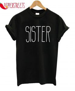 Sister T-Shirt