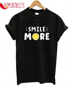 Smile More T-Shirt