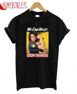 We Can Do It Stop Thanos T-Shirt