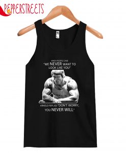 We Never Want To Like You Tank Top