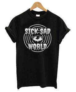 sick sad world T-Shirt